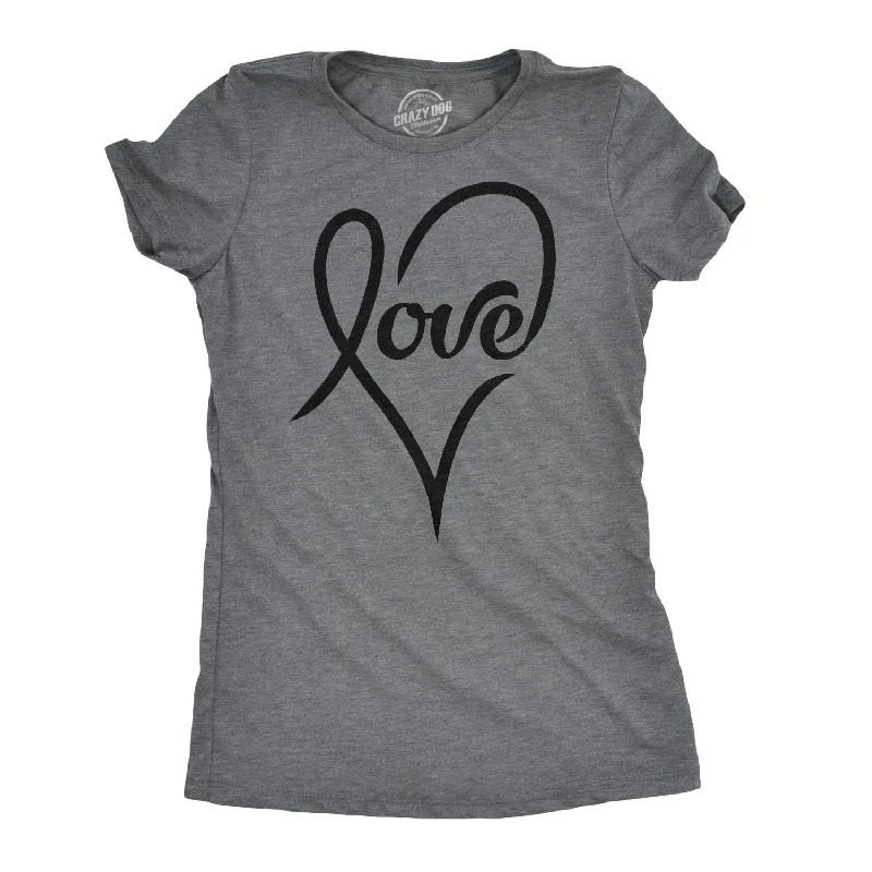 Love Cursive Heart Women's T Shirt